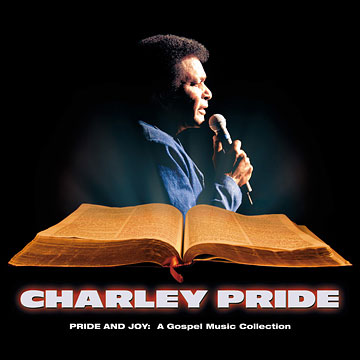 Pride & Joy: A Gospel Music Collection by Charley Pride cover art image picture