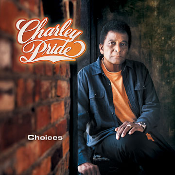Charley Pride Choices image picture
